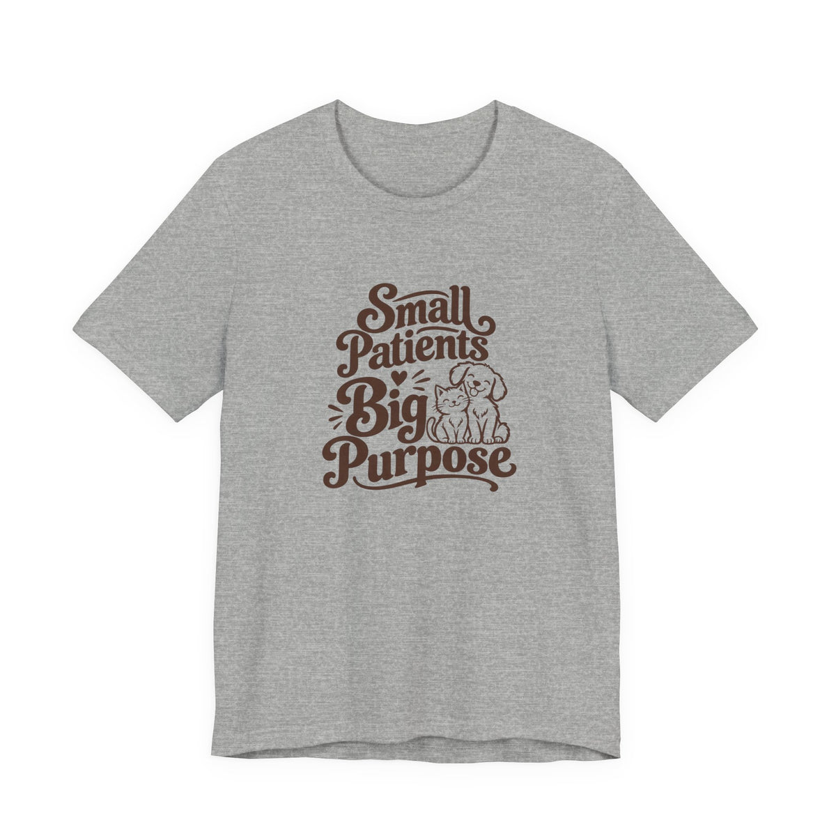 Small Patients Big Purpose Shirt