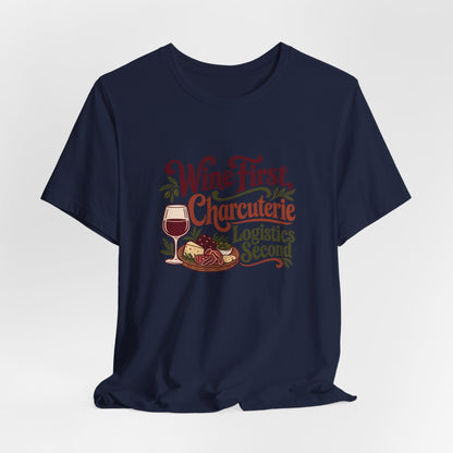 Charcuterie Logistics Wine Shirt