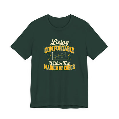 Engineer Margin Of Error Tee