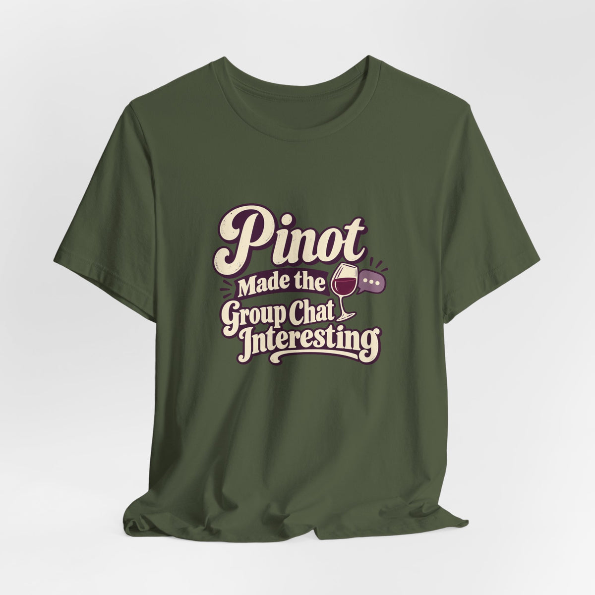 Pinot Group Chat Shirt