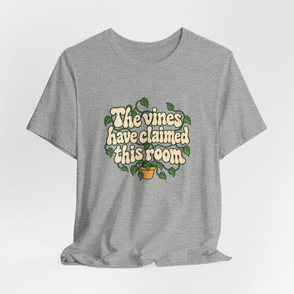Vines Claimed The Room Tee