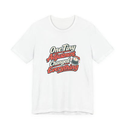 Tiny Adjustment Engineer Shirt