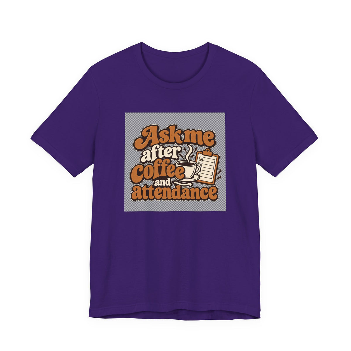 Coffee Attendance Teacher Tee