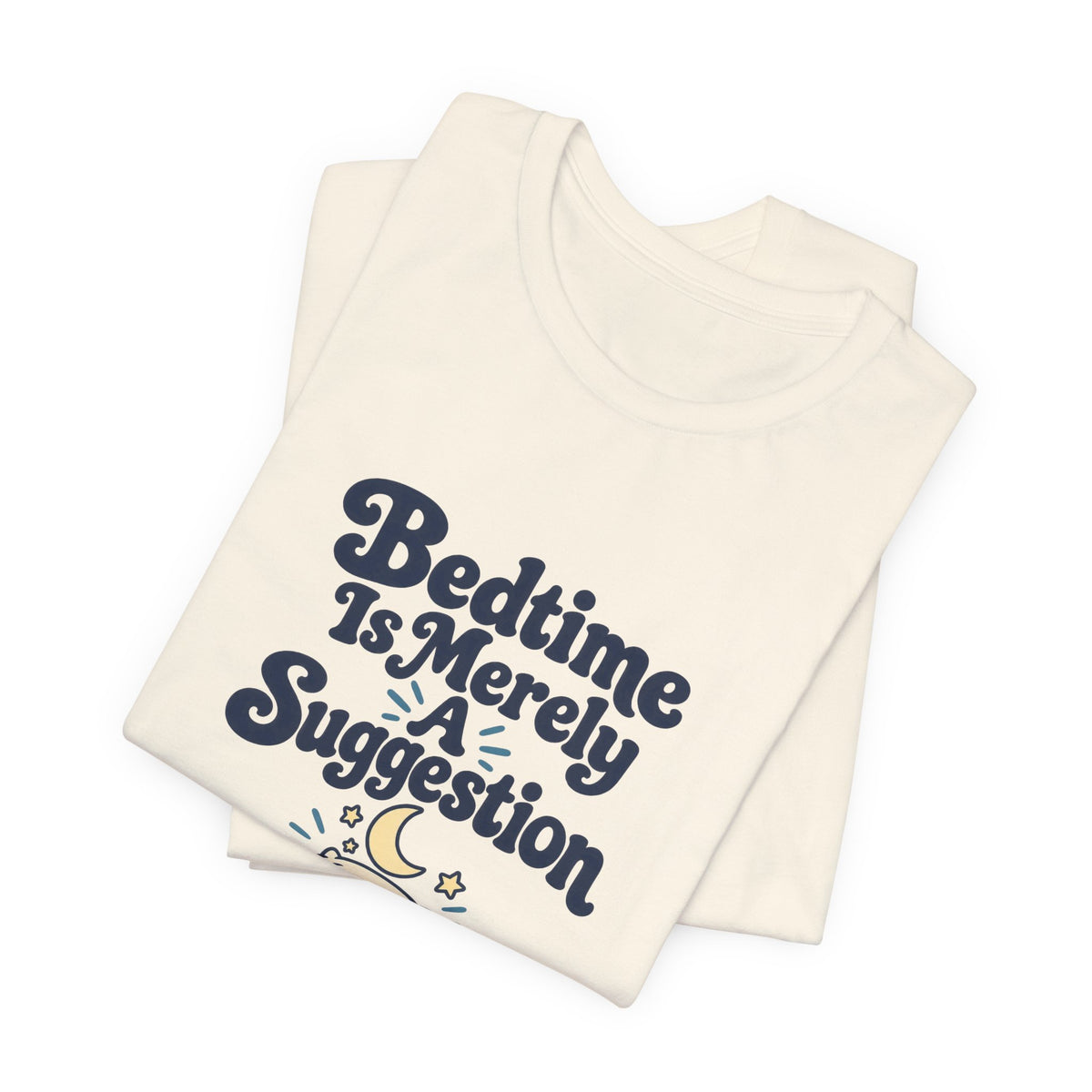 Bedtime Suggestion Night Owl Shirt