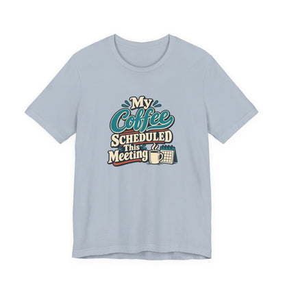 Caffeine Meeting Club Shirt