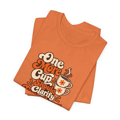 One More Cup Vintage Tee