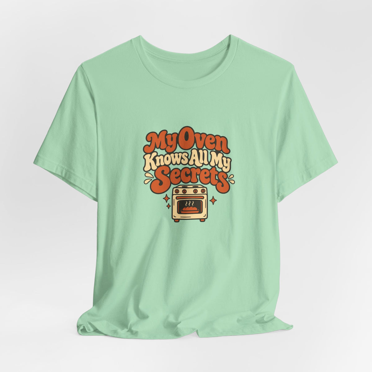 Oven Secrets Baking Humor Tee
