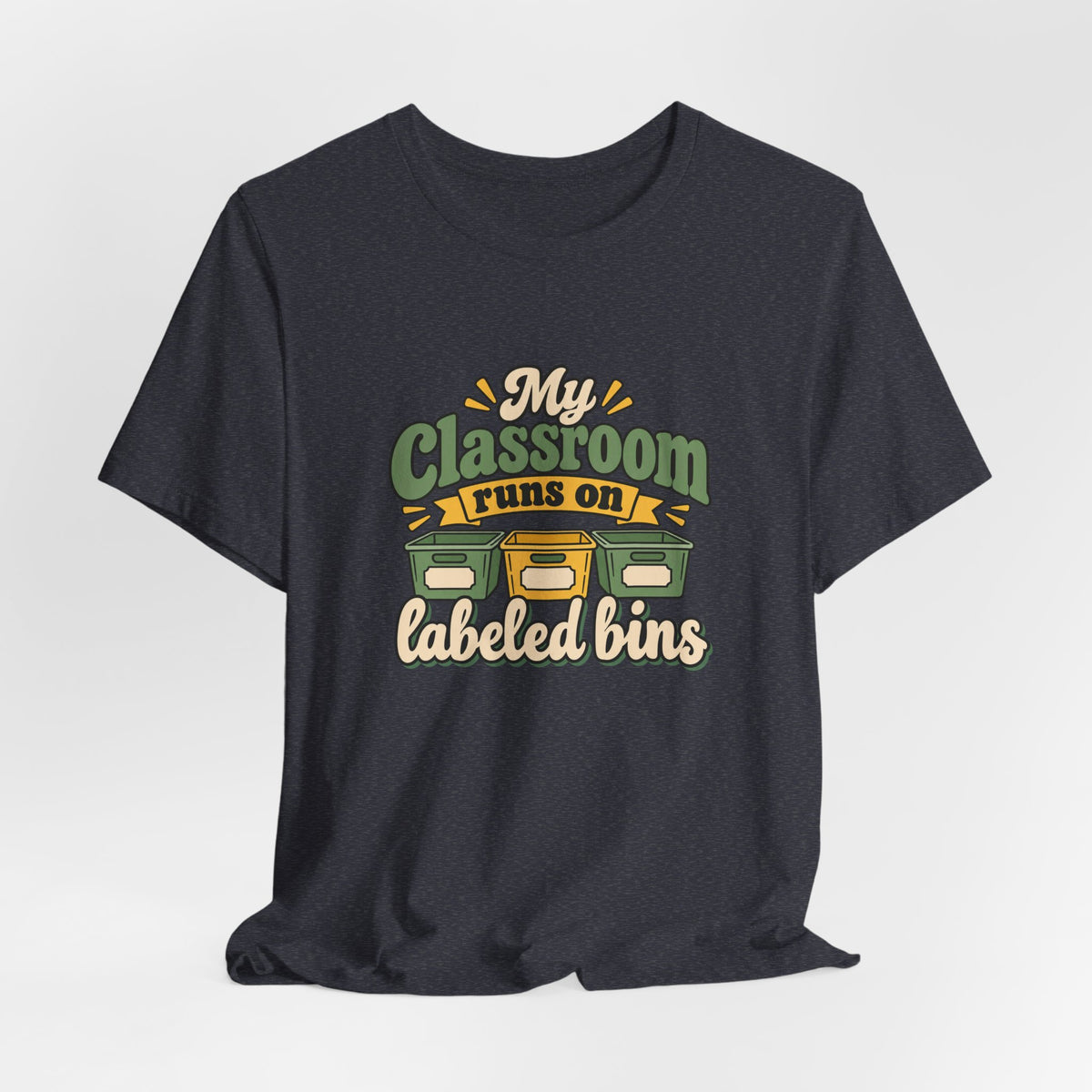 Labeled Bins Classroom Shirt