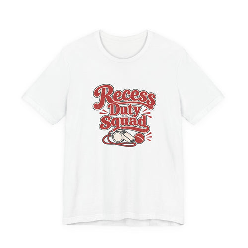 Recess Duty Squad Teacher Tee