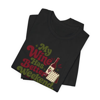 Weekend Wine Plans Shirt