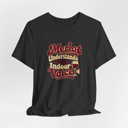 Merlot Indoor Voice Tee