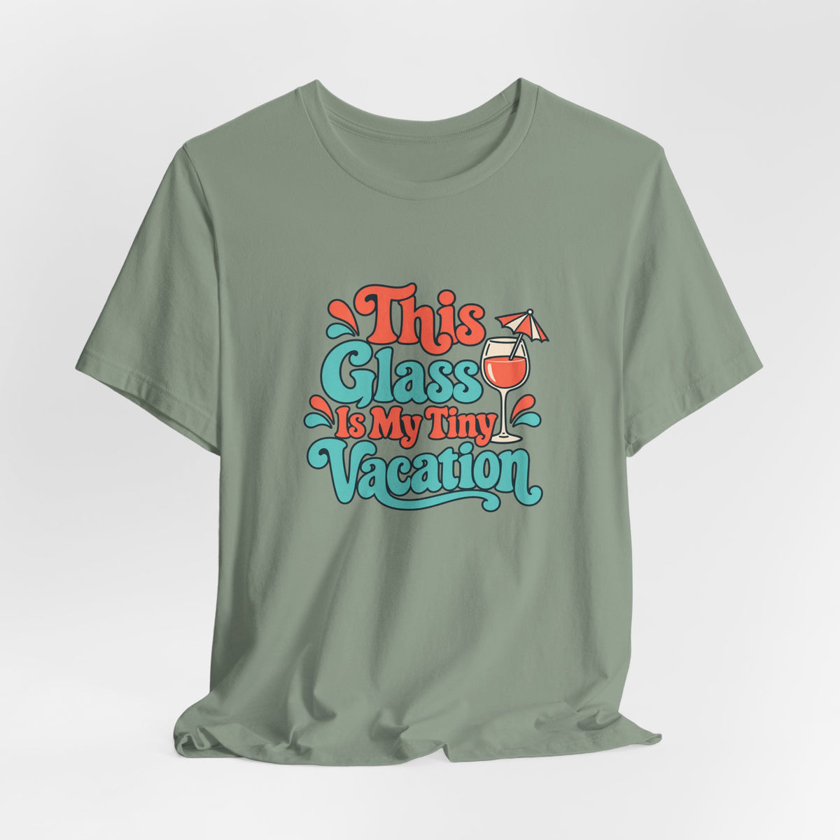 Tiny Vacation Wine Shirt