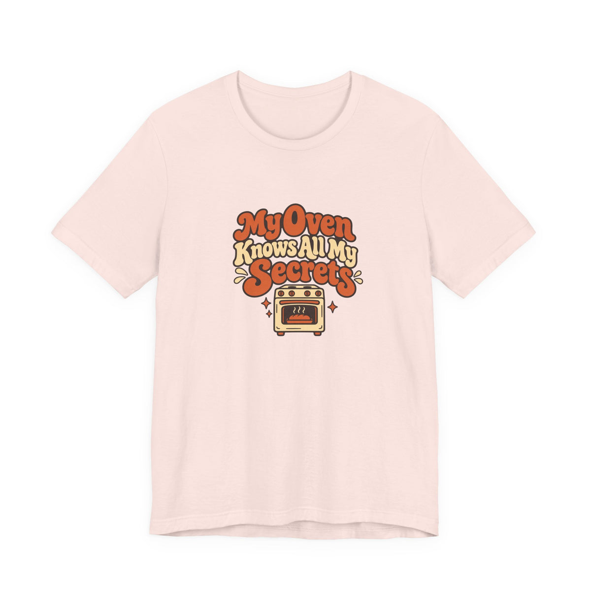 Oven Secrets Baking Humor Tee