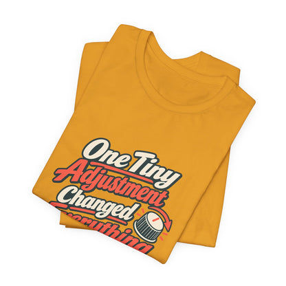 Tiny Adjustment Engineer Shirt