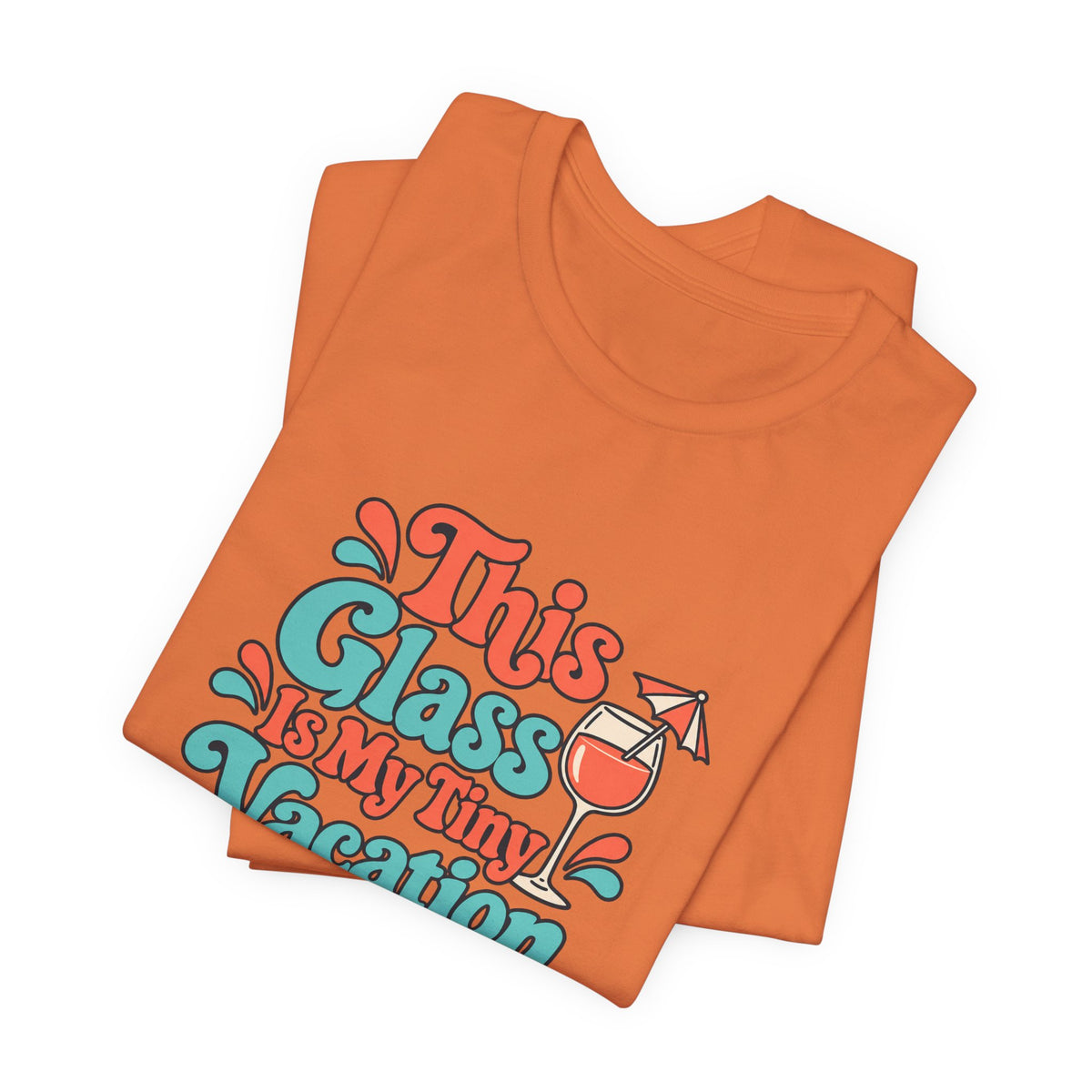 Tiny Vacation Wine Shirt