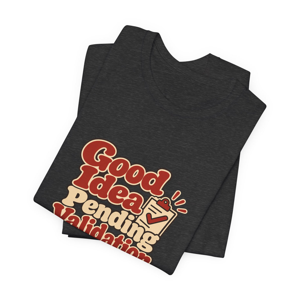 Pending Validation Engineer Tee