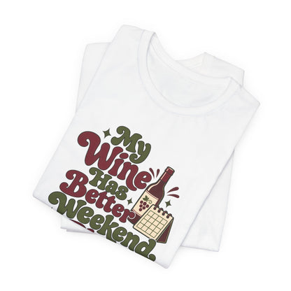 Weekend Wine Plans Shirt