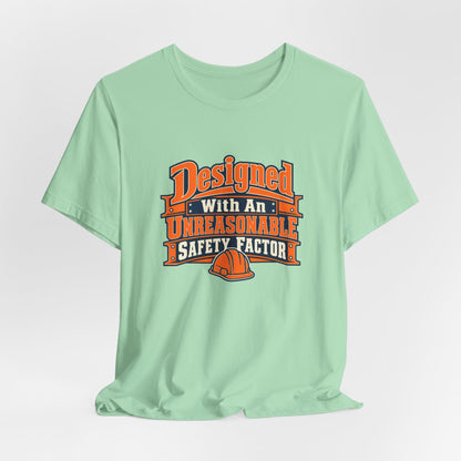 Designed With Extra Caution Shirt