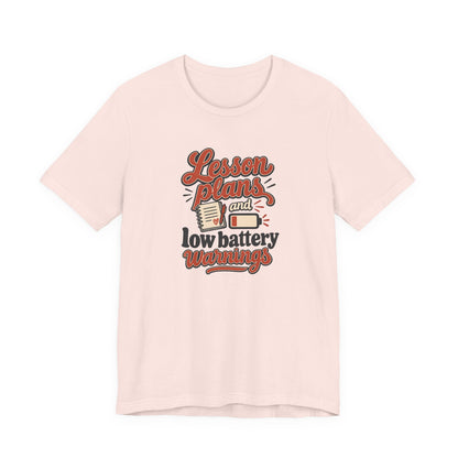 Low Battery Lesson Plan Shirt
