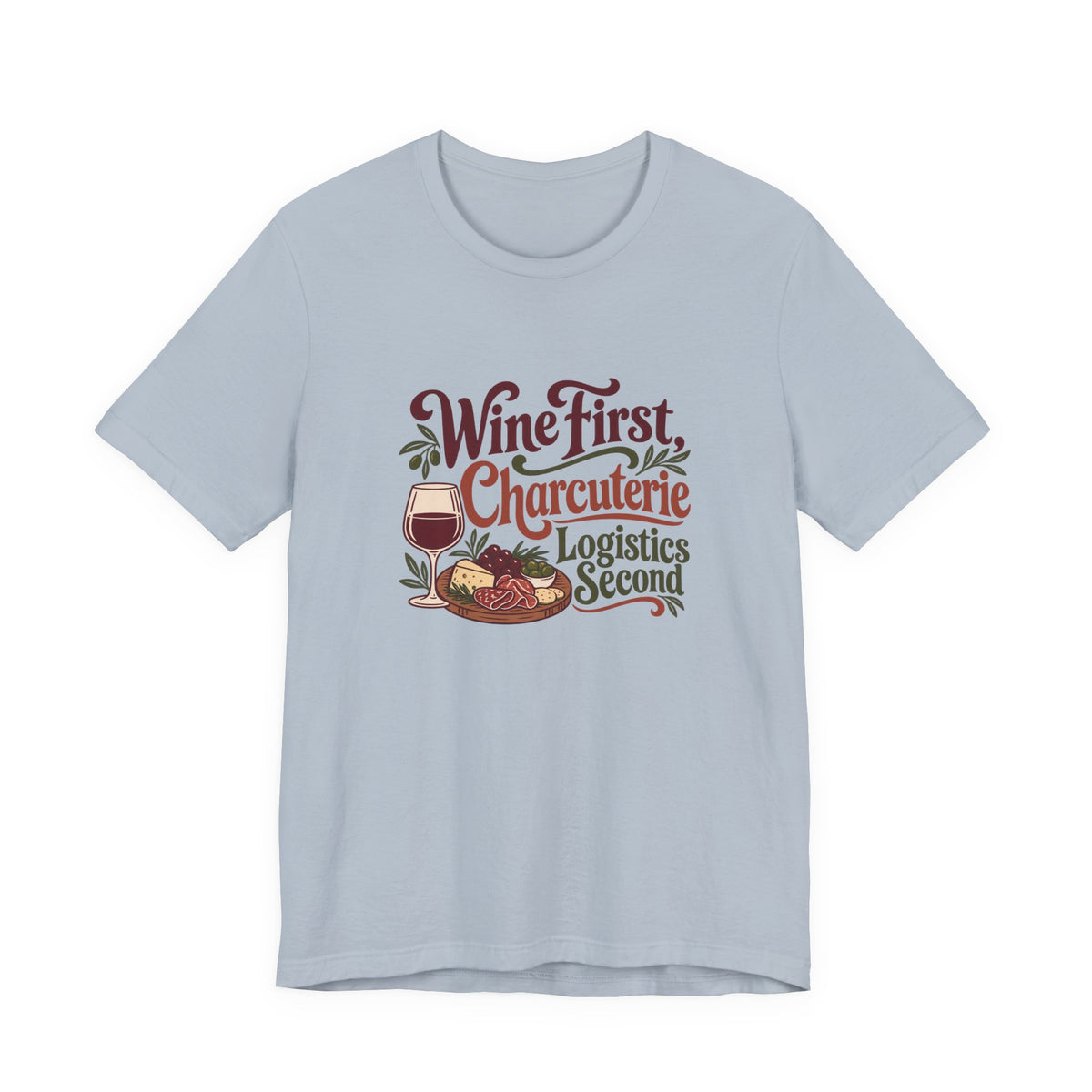 Charcuterie Logistics Wine Shirt