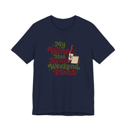Weekend Wine Plans Shirt