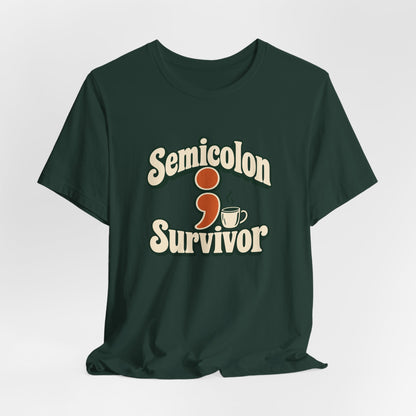 Semicolon Survivor Dev Tee