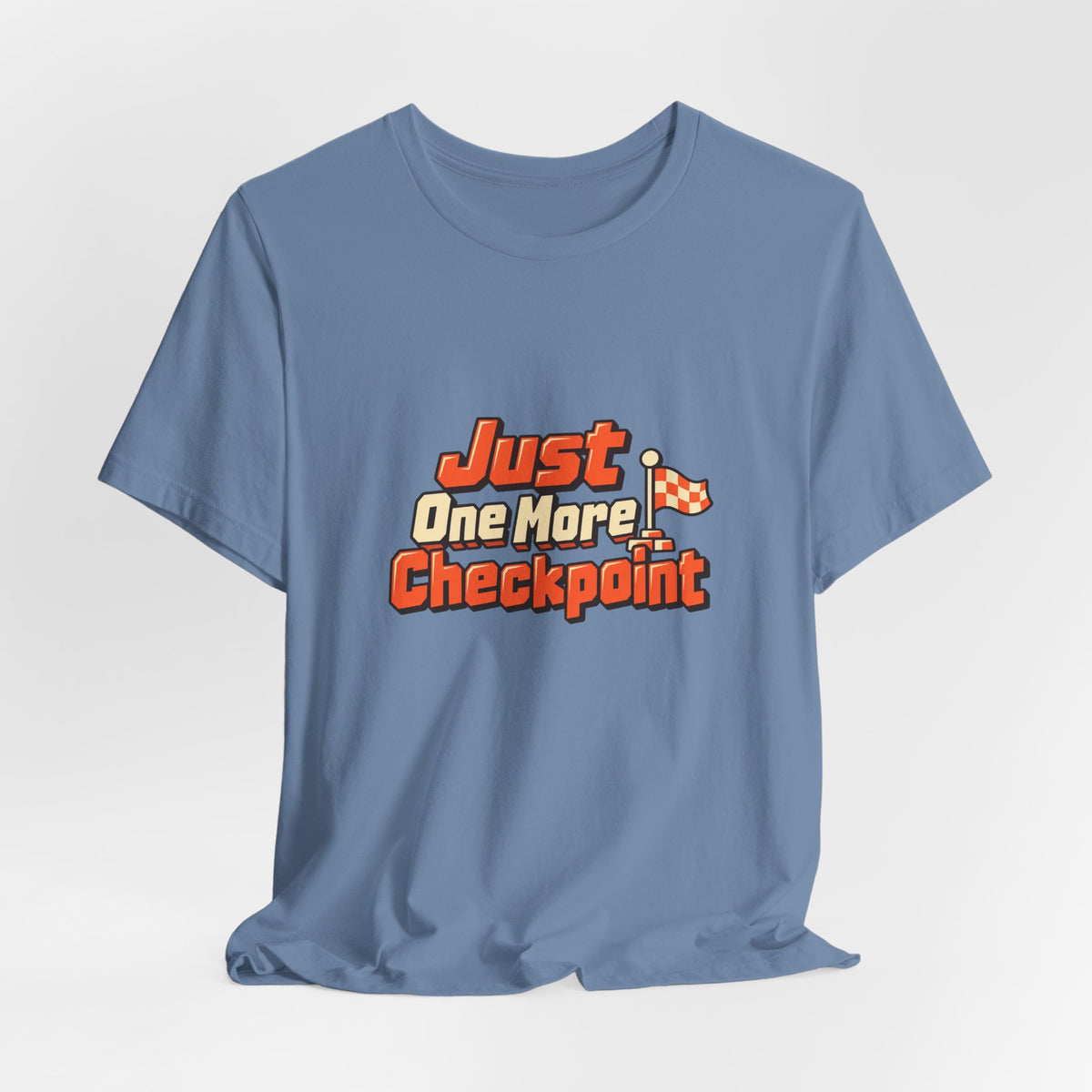 Just One More Checkpoint Gamer Tee