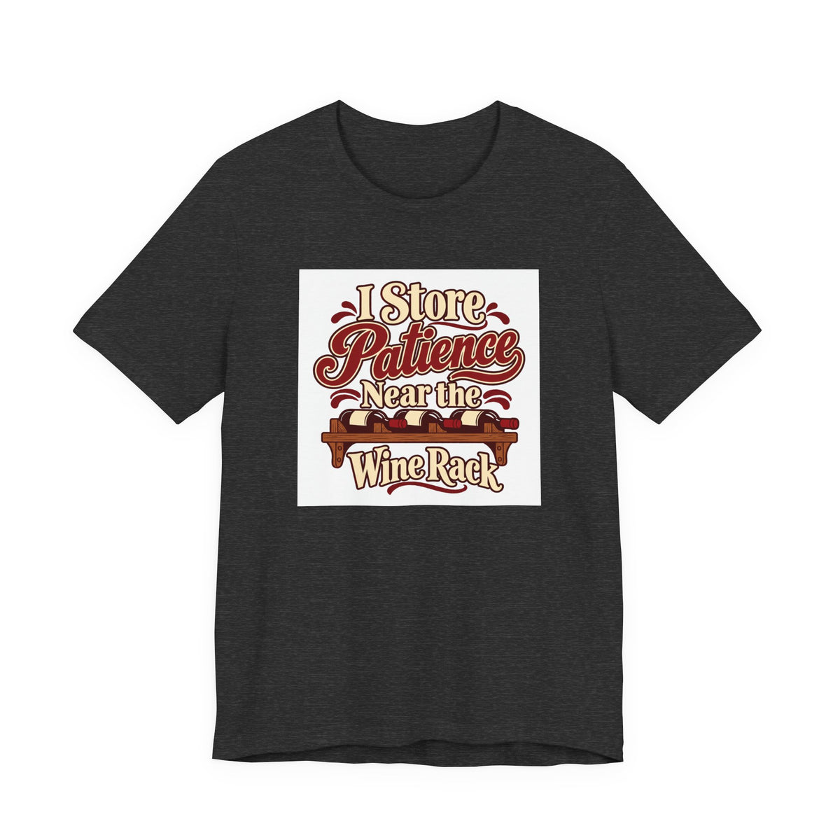 Wine Rack Patience Tee