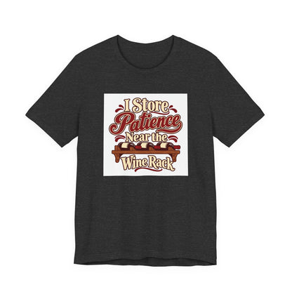 Wine Rack Patience Tee