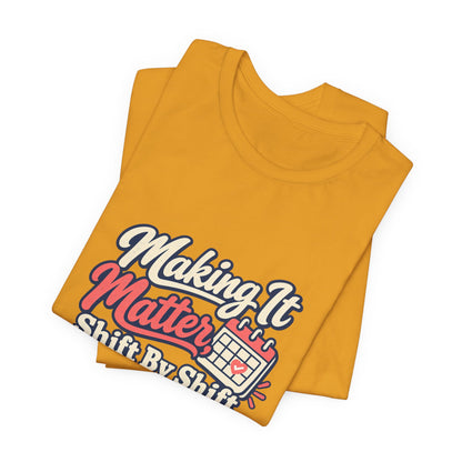 Shift By Shift Nurse Shirt