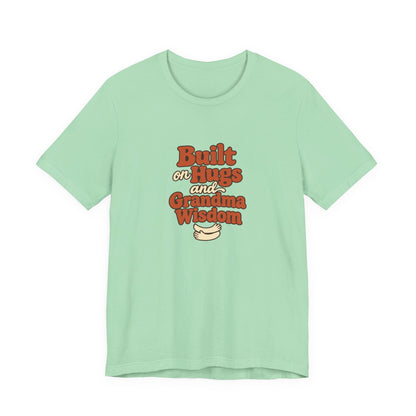Grandma Wisdom Hug Shirt