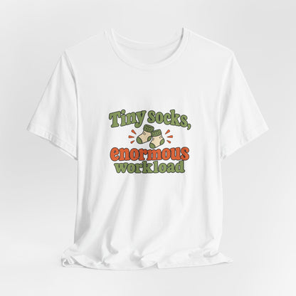 Tiny Socks Big Job Shirt