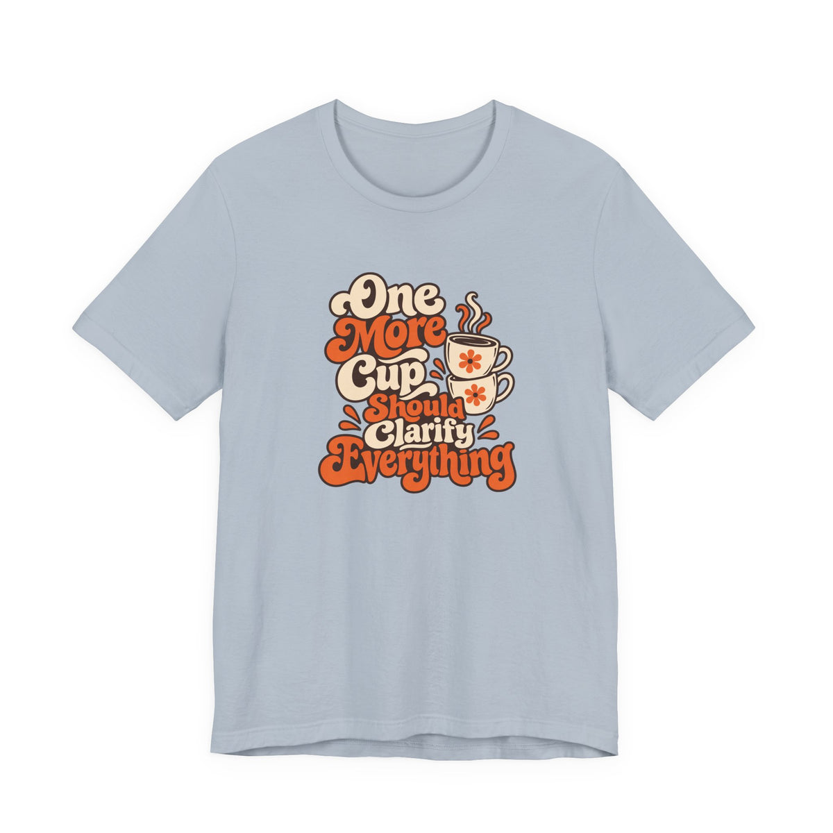 One More Cup Vintage Tee