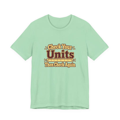 Units Matter Engineer Vintage Tee