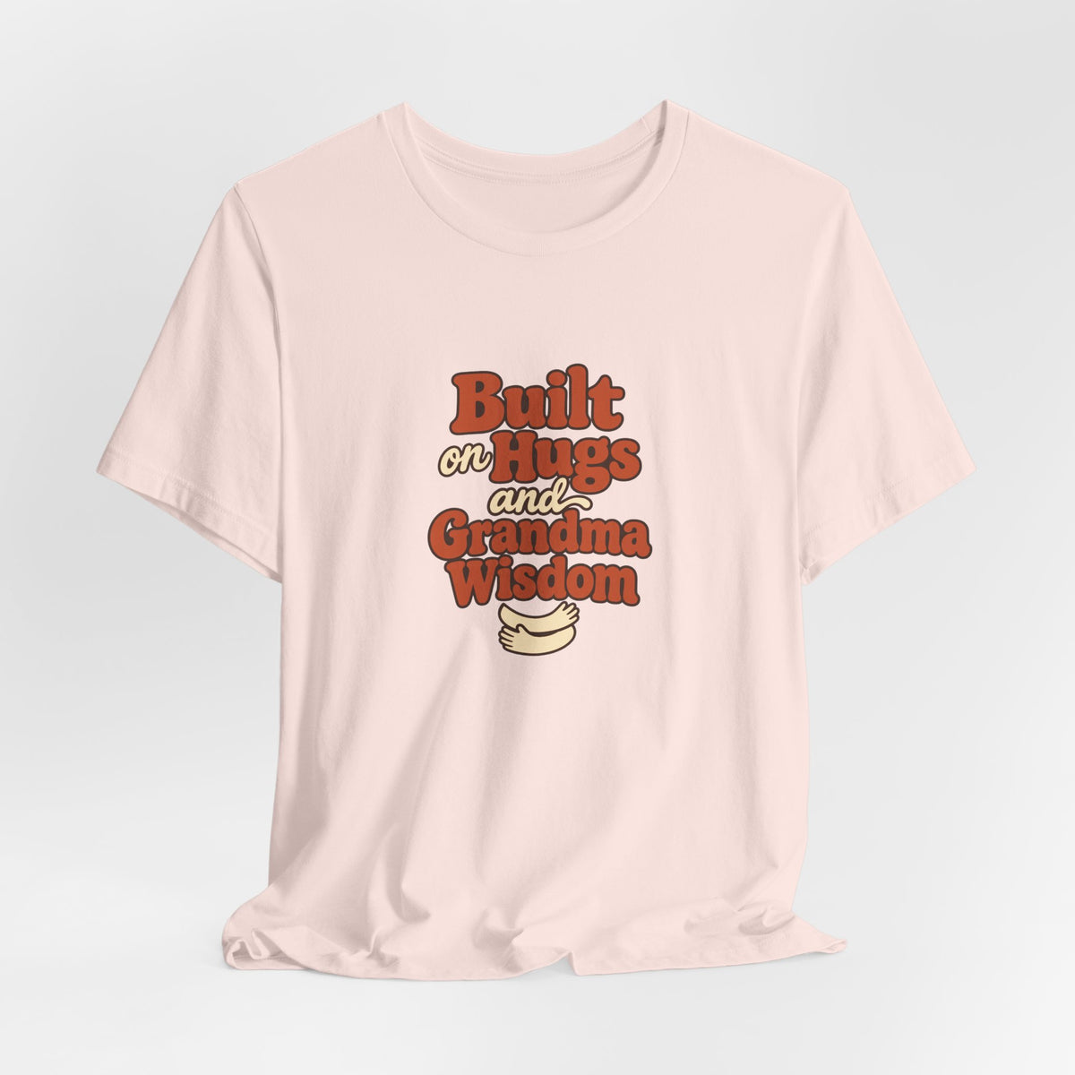 Grandma Wisdom Hug Shirt