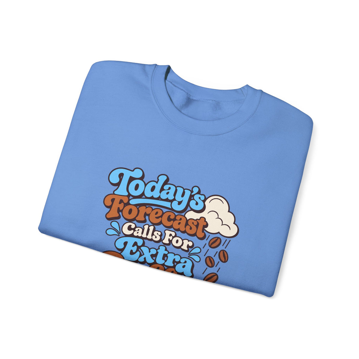 Caffeine Forecast Retro Sweatshirt