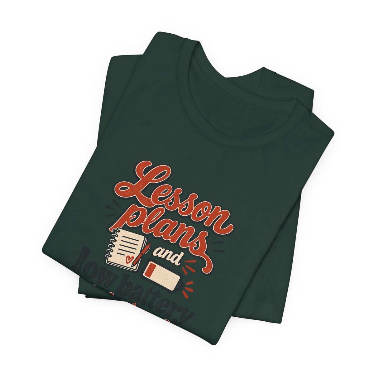 Low Battery Lesson Plan Shirt