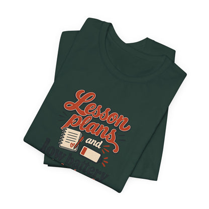 Low Battery Lesson Plan Shirt