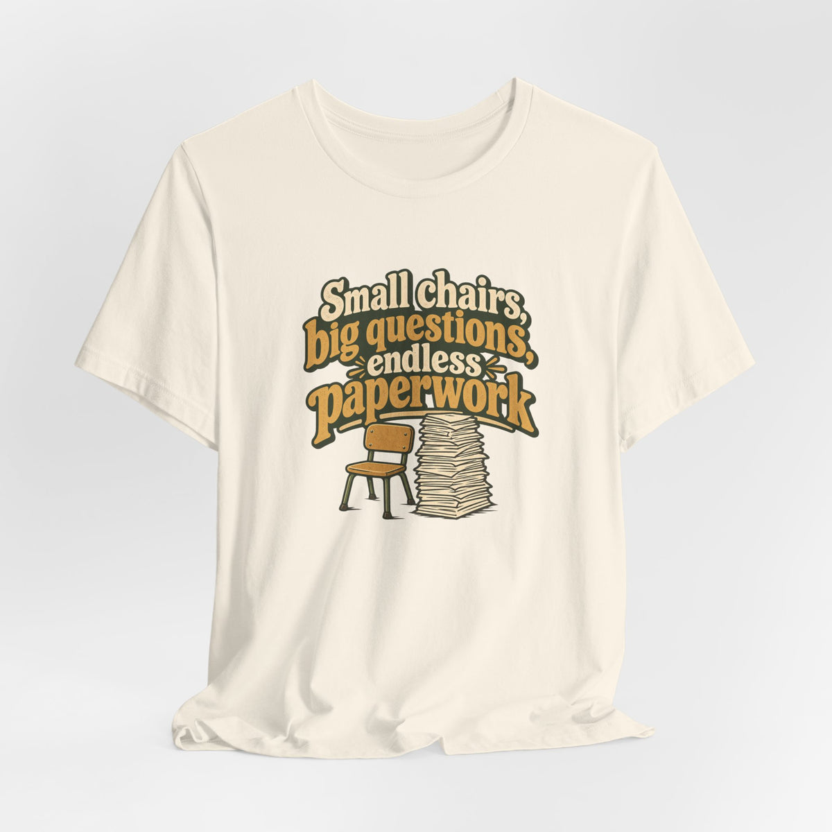 Small Chairs Big Questions Tee