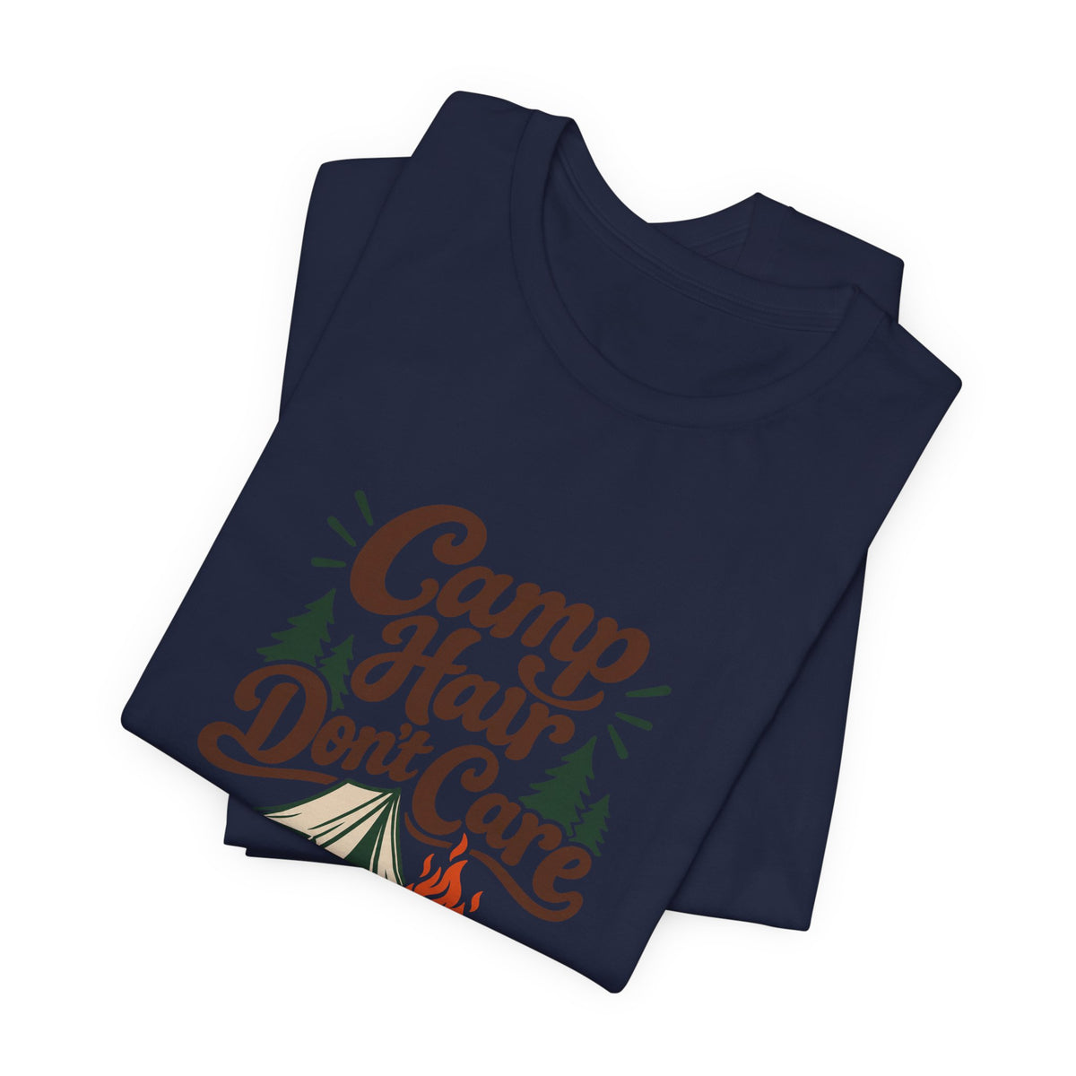 Camp Hair Dont Care Tee