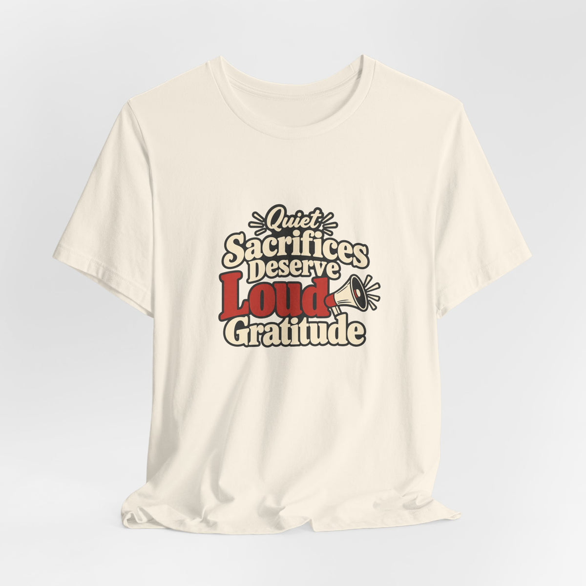 Quiet Sacrifice Loud Gratitude Veterans Tee