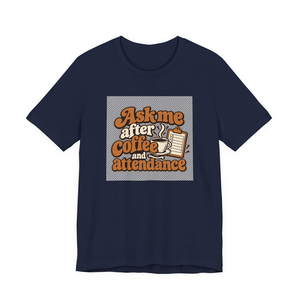 Coffee Attendance Teacher Tee