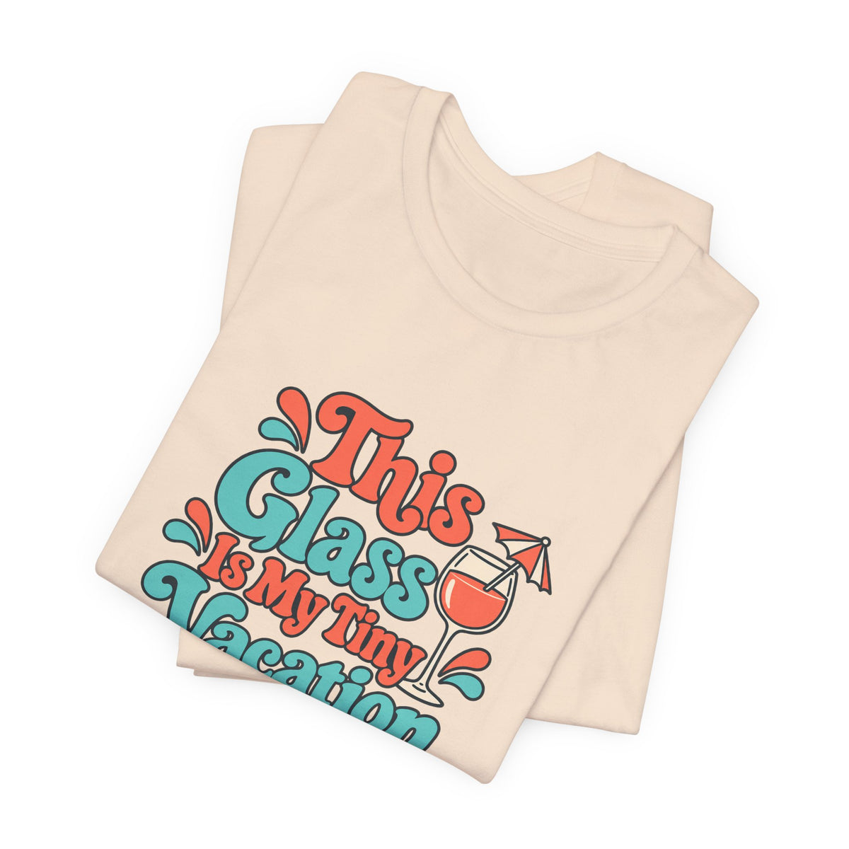 Tiny Vacation Wine Shirt