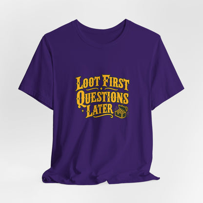 Loot First Gamer Humor Shirt