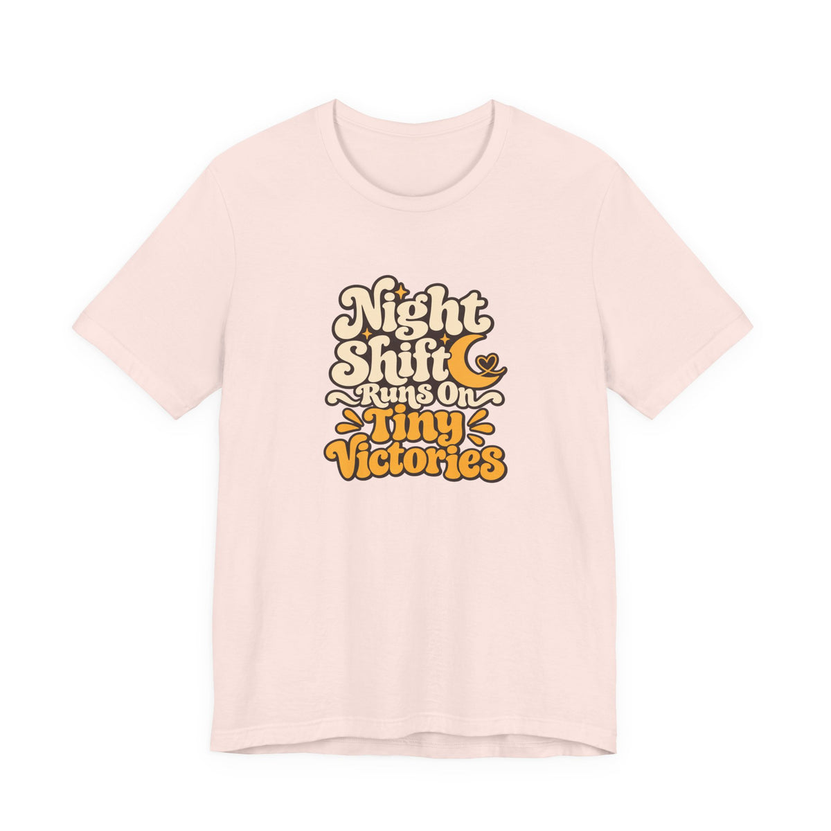 Tiny Victories Night Shift Nurse Tee