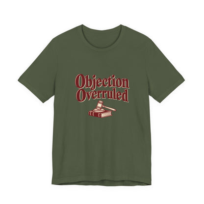 Objection Overruled Lawyer Tee
