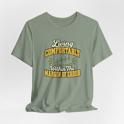 Engineer Margin Of Error Tee