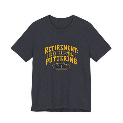 Expert Puttering Retired Life Shirt