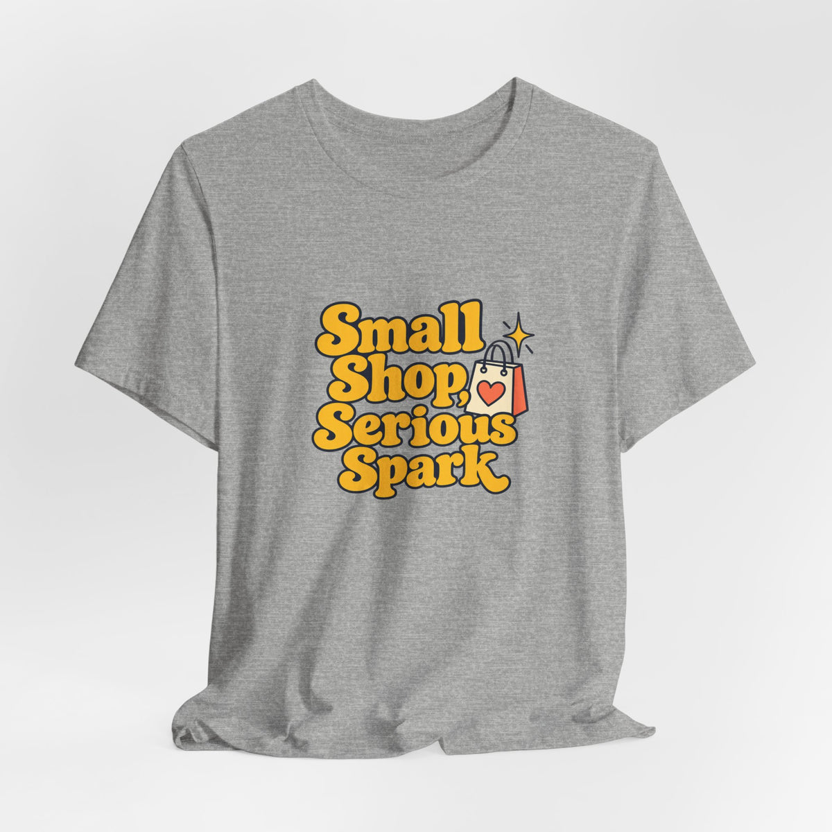 Small Shop Serious Spark Shirt