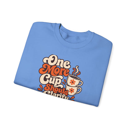 One More Cup Vintage Sweatshirt